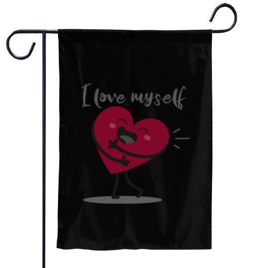 I love myself Garden Flags