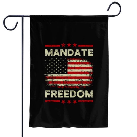Mandate Freedom idea American Flag Support Medical Garden Flags