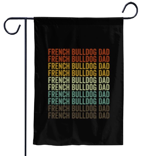 French Bulldog Dad Bulldog Lover French Bulldogs Garden Flags
