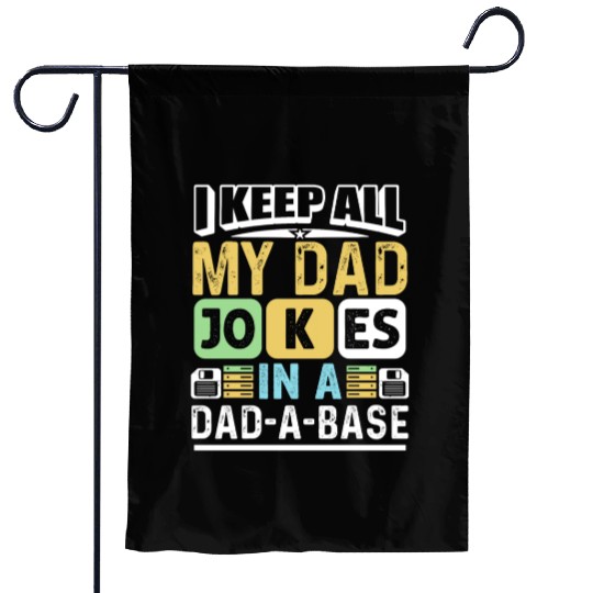 SARCASTIC HUMOR FUNNY DAD JOKES Garden Flags