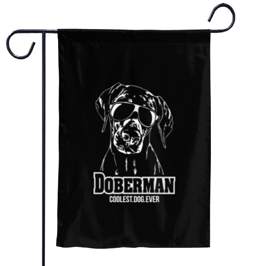 Doberman Pinscher coolest dog ever dog mom Garden Flags