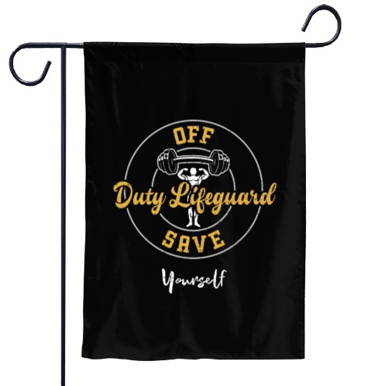 Off Duty Lifeguard Save Yourself Garden Flags
