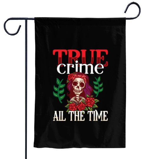 True Crime Murder Spy Crime Interest Gift Idea Garden Flags