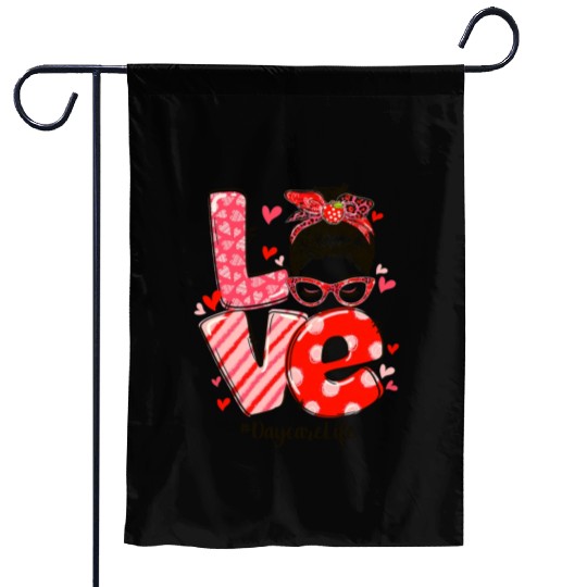 ove Messy Bun Daycare Teacher Valentines Day Garden Flags