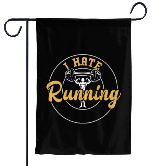 I Hate Running - Gym Garden Flags
