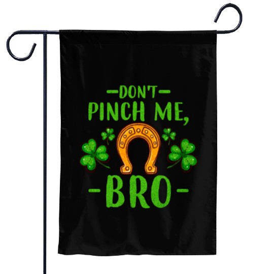Don't Pinch Me Bro Lucky Horseshoe and Clover Leaf Garden Flags
