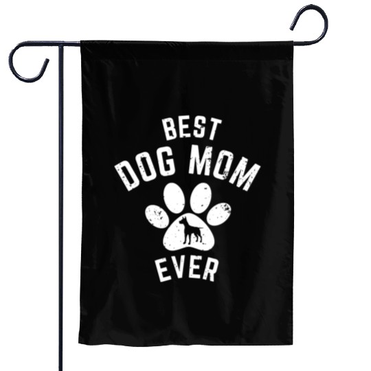 BEST DOG MOM EVER Garden Flags