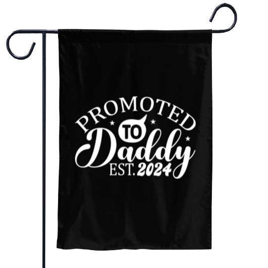 Promoted to daddy 2024 daddy to be Garden Flags