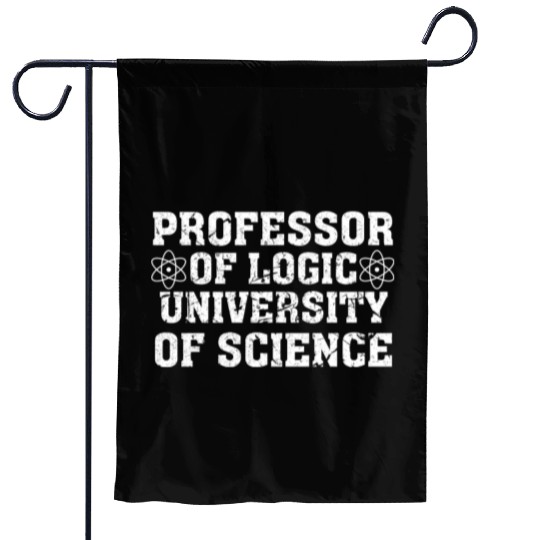 Professor Of Logic University of Science Garden Flags