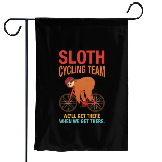 Sloth Cycling Team We Well Get There When We Get Garden Flags