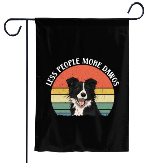 Less People More Dogs For Border Collie Lover Garden Flags