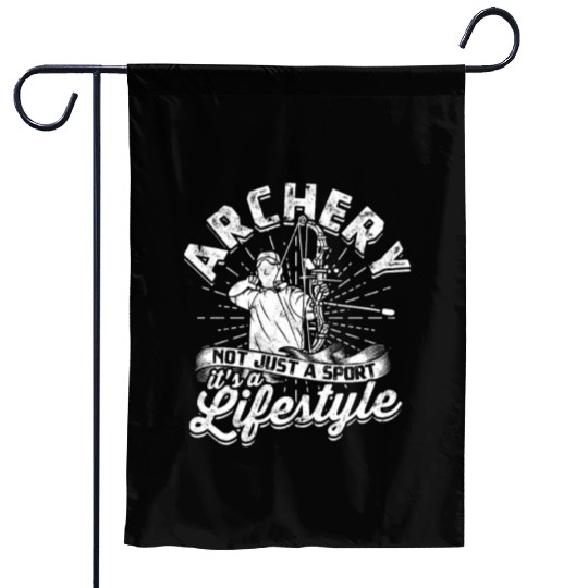 Archery - not just a sport, it's a lifestyle - Garden Flags