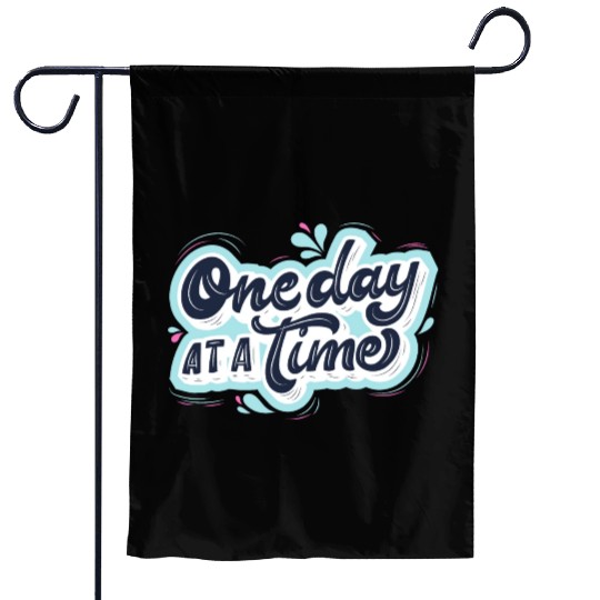 One day at a time Garden Flags