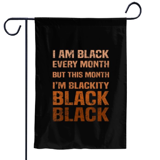 Juneteenth Blackity BLM African Melanin Black Hist Garden Flags