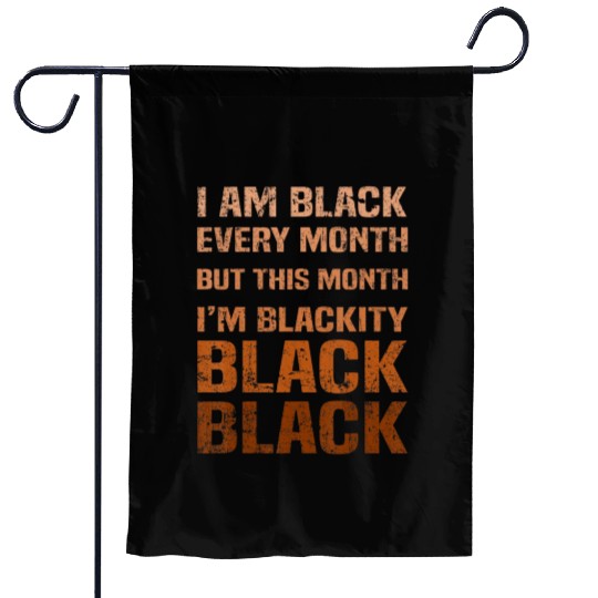 Juneteenth Blackity BLM African Melanin Black Hist Garden Flags