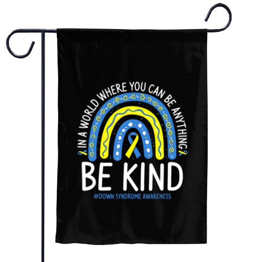 Be Kind Rainbow World Down Syndrome Awareness Day Garden Flags