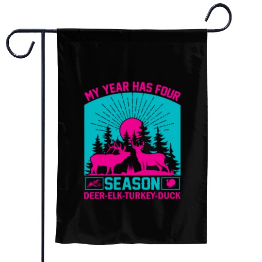 My Year Has For Season Deer Elk Turkey Duck Garden Flags