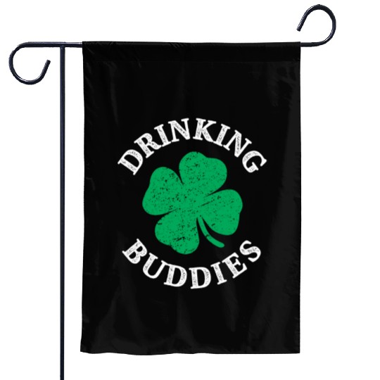 Drinking Buddies Funny St Patricks Day Garden Flags