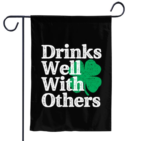 Drinks Well With Others St Patricks Day Garden Flags