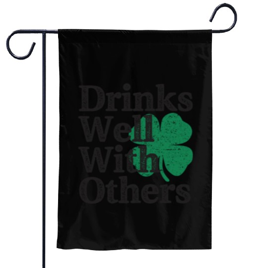 Drinks Well With Others St Patricks Day Garden Flags