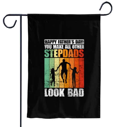 Happy Father's Day! You Make All Other Stepdads Garden Flags