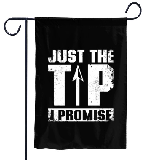 Just the tip I promise Archery Garden Flags