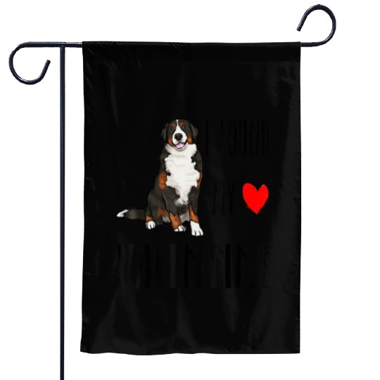I Found My Valentine Day Bernese Mountain Dog Dog Garden Flags