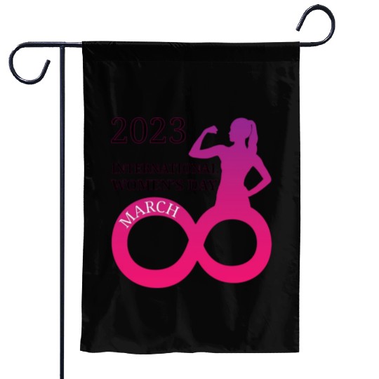 INTERATIONAL WOMEN'S DAY 8 MARCH 2023 For Women Garden Flags