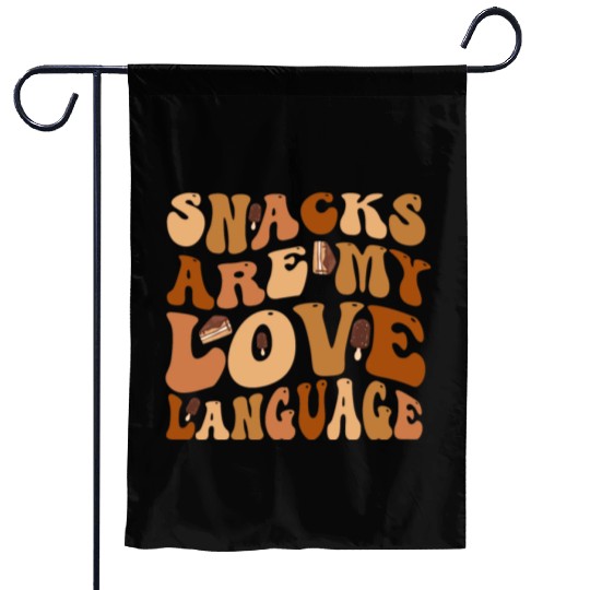 Snacks Are My Love Language Garden Flags
