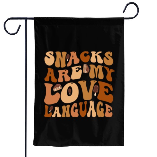 Snacks Are My Love Language Garden Flags