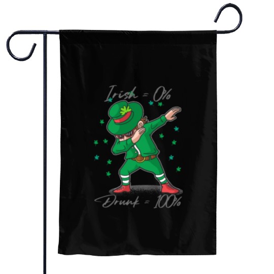 Irish 0% Drunk 100% Garden Flags