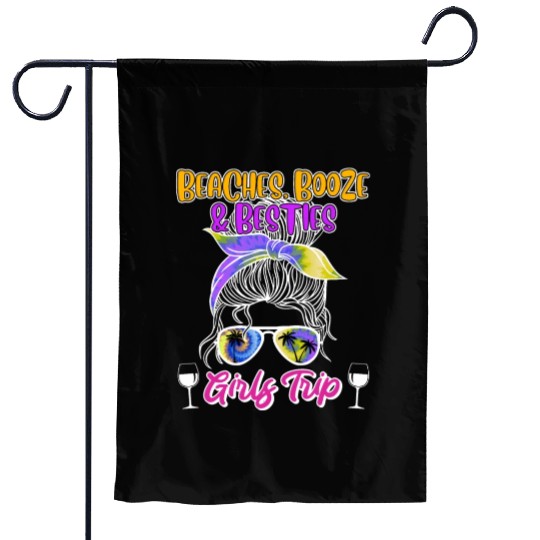 Beaches Booze Besties Girls Trip Spring Break Garden Flags