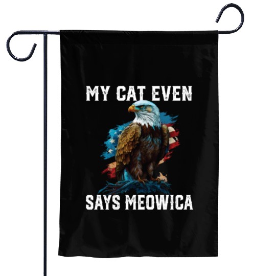 My Cat Even Says Meowica Patriotic Cat Owner USA Garden Flags