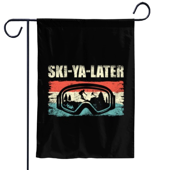 Ski-Ya Later Ski Goggles Skiing Lover Ice Ski Garden Flags