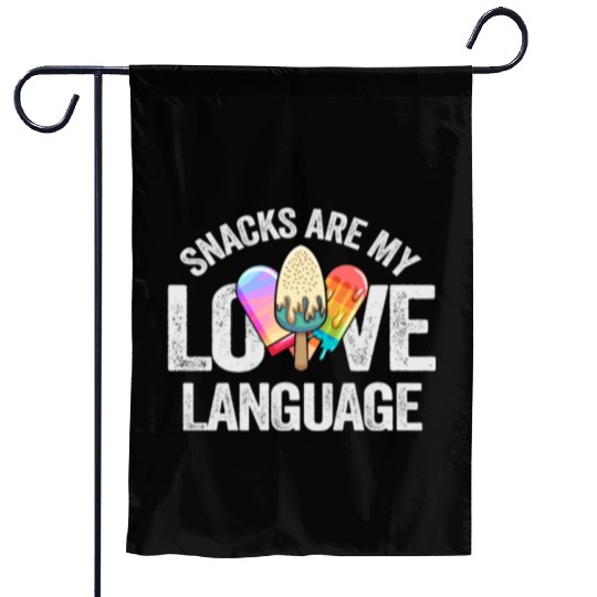 Snacks Are My Love Language Garden Flags