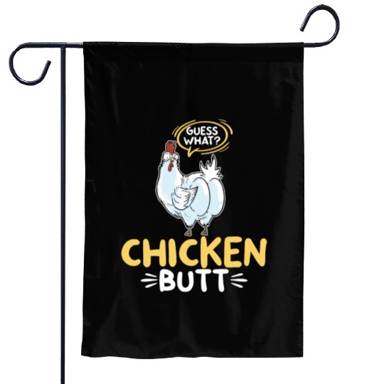 Guess What Chicken Butt Chicken Rooster Farmer Garden Flags