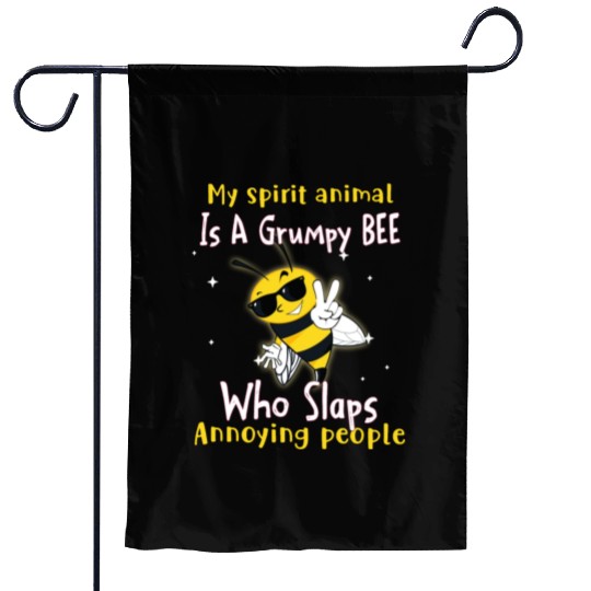 My Spirit animal Is A Grumpy Bee Garden Flags