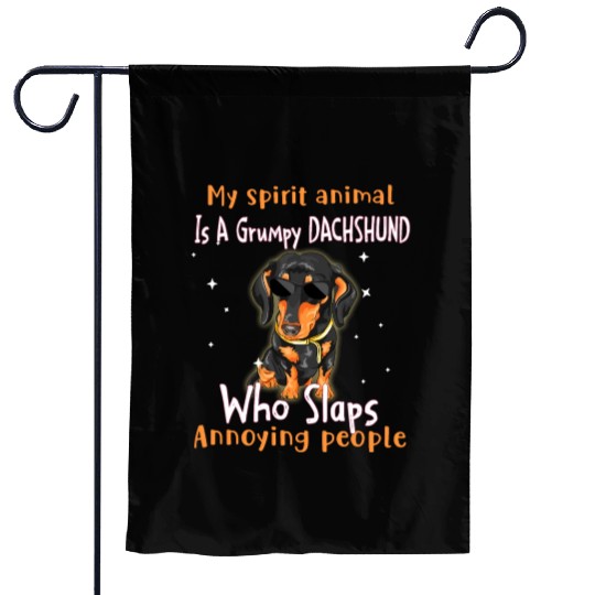 My Spirit animal Is A Grumpy Dachshund Garden Flags