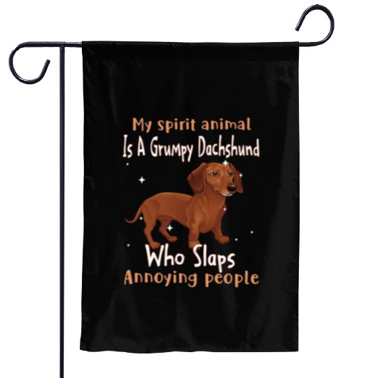 My Spirit animal Is A Grumpy Dachshund Garden Flags