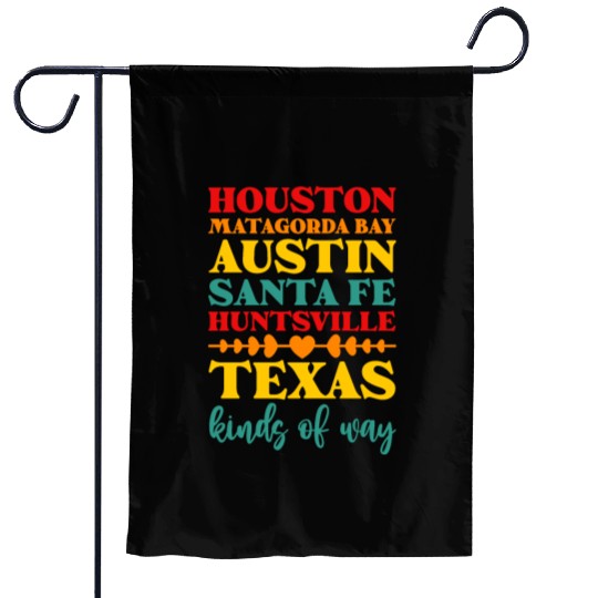 Houston Matagorda Bay Austin Santa Fe Huntsville Garden Flags