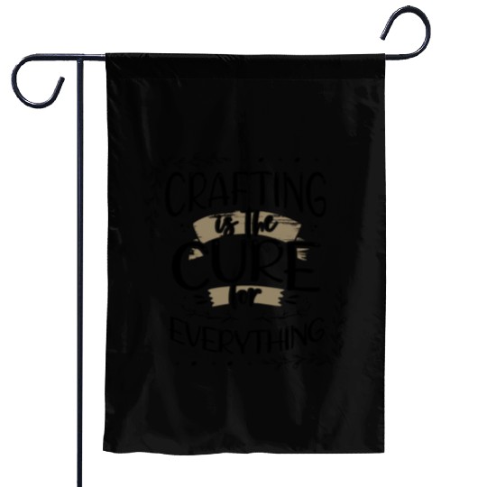 Crafter Gift Cats are the Cure for Everything Garden Flags