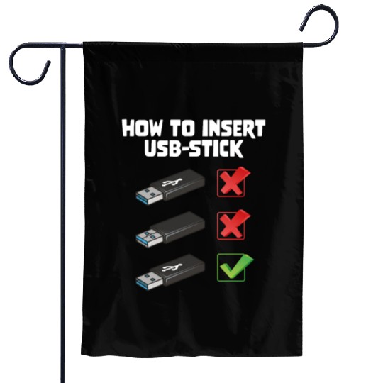 How To Insert USB Stick Funny Programmer Meme Garden Flags