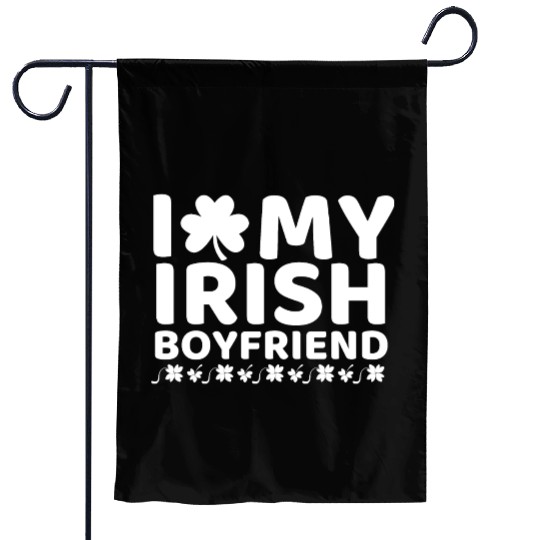 i love my boyfriend st patricks day Garden Flags