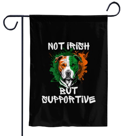 not irish but supportive pitbull mom Garden Flags