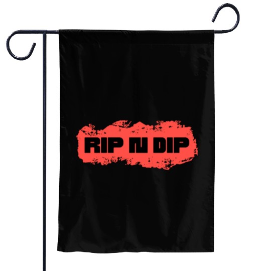 RIP N DIP Garden Flags