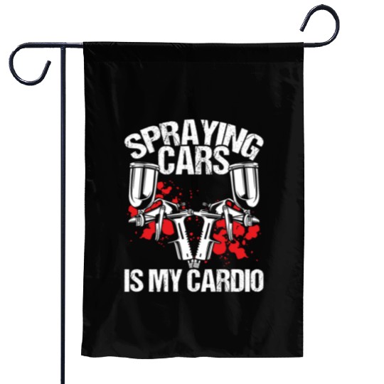 Car Painter Spraying Cards is my Cardio Painting Garden Flags