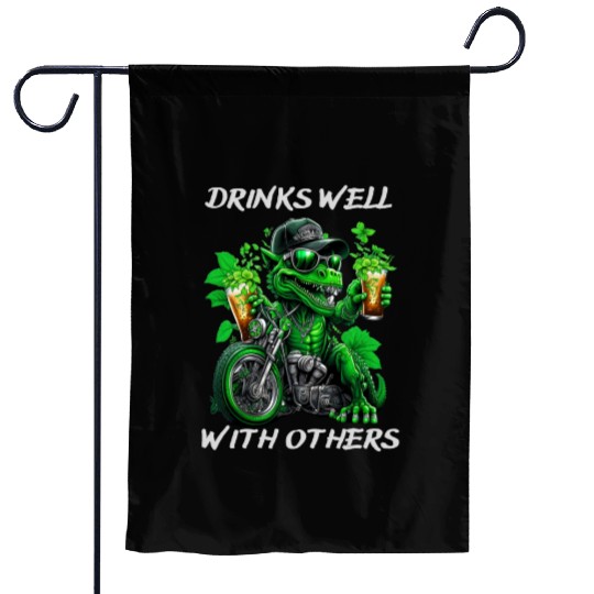 Drinks well with others st patrick's day Dinosaur Garden Flags
