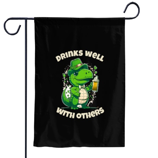Drinks well with others st patrick's day Dinosaur Garden Flags