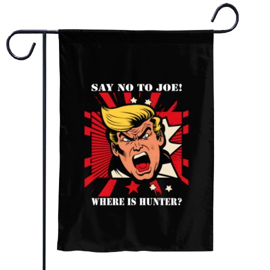 Funny Trump Saying Quotes Say No To Joe Garden Flags