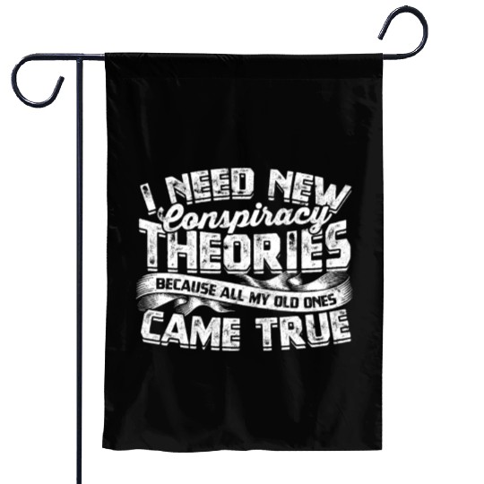 Conspiracy Theorist Theory Science Fiction Garden Flags